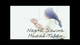 Nagita Slavina - Hadiah Tuhan