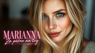 Marianna – Za późno na łzy | Widget Music
