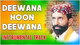 DEEWANA HOON DEEWANA - TRENDING SUFI KALAM  INSTRUMENTAL TRACK