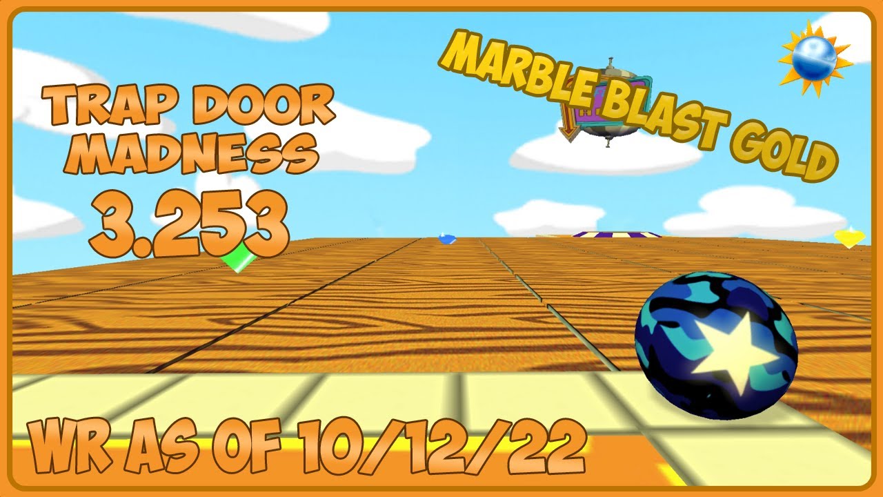 Dorr Modness Marble Blast Gold - Trap Door Madness 3.253 (WR) 10/12/2022 - YouTube