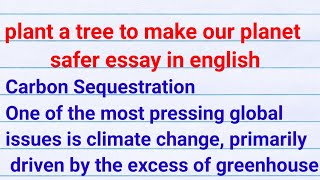 plant a tree to make our planet safer essay|plant a tree to make your planet safer