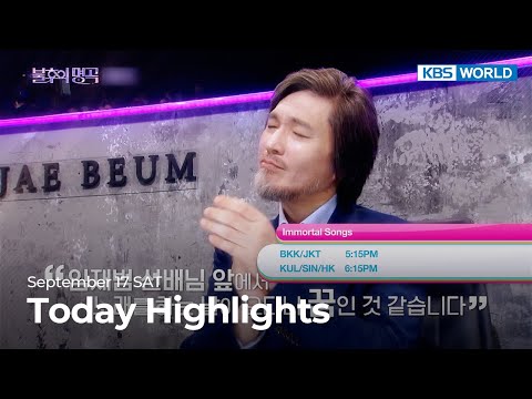 (Today Highlights) September 17 SAT :  Immortal <strong>Songs</strong> / It&amp;#39;s Beautiful Now and more | <strong>KBS</strong> WORLD TV