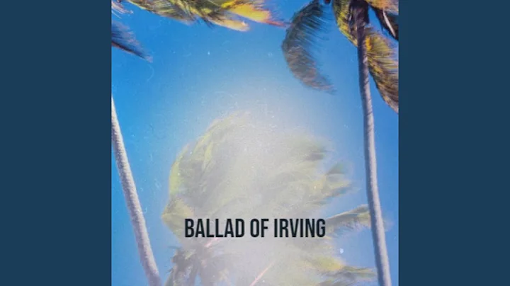 Ballad of Irving