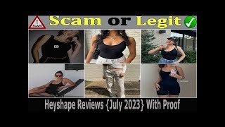 Heyshape Reviews (12th July 2023) [😱 100% Proof ] ❎ Is Getheyshape SCAM or  LEGIT? ✓ 🤔 