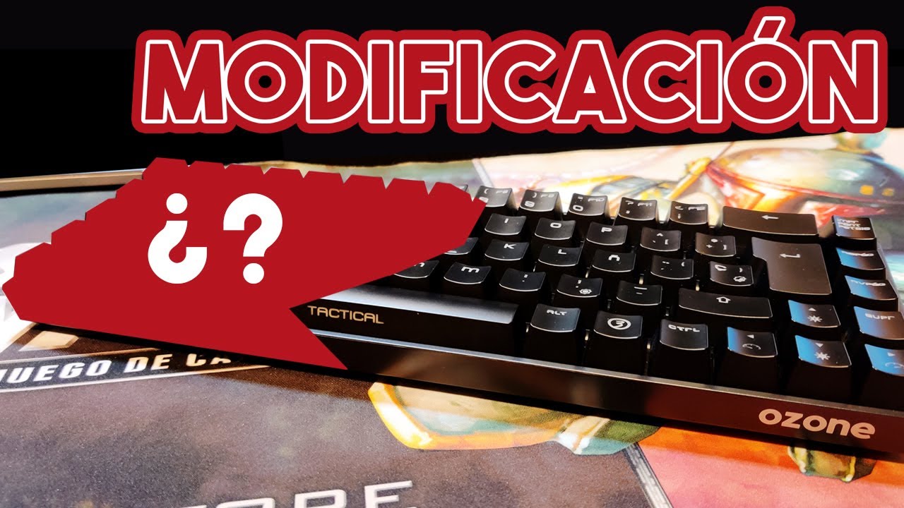 Modifico mi teclado OZONE TACTICAL por completo 