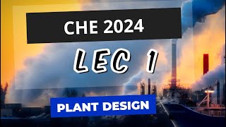 Plant Design | Lecture 1 - Part 1