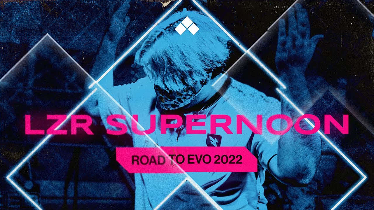 SUPERNOON: Road to EVO 2022 | Lazarus Esports FGC