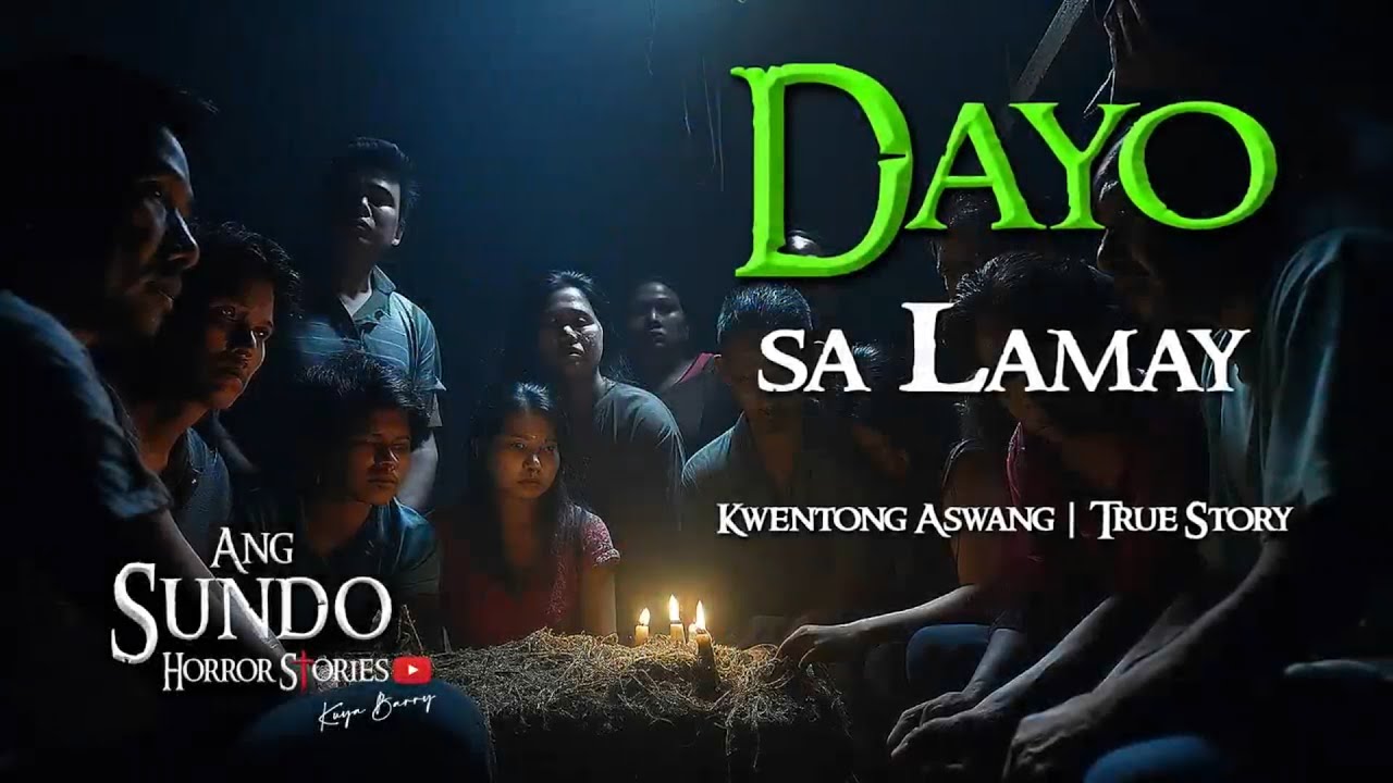 DAYO SA LAMAY | Kwentong Aswang | True Story