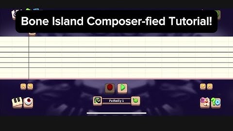 My Singing Monsters Bone Island Composer-fied Tutorial!