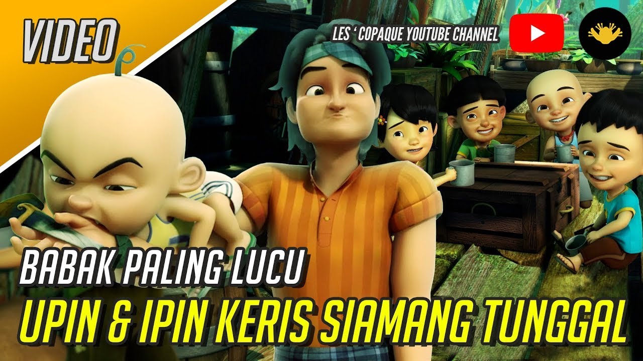 Upin u0026 Ipin - Keris Siamang Tunggal ( Babak Paling Lucu ) - YouTube