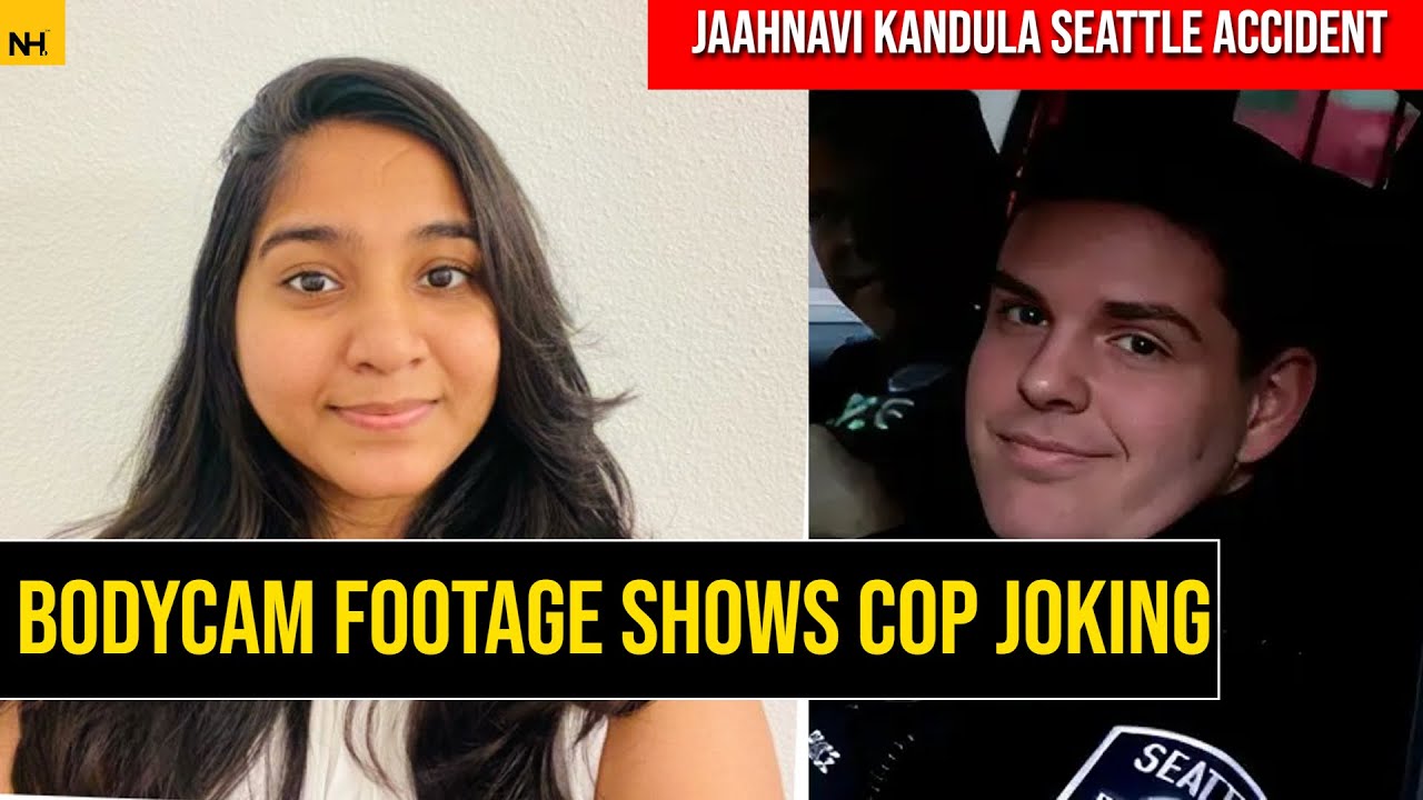 Justice For Jaahnavi | Jaahnavi Kandula Seattle Accident | US Cop ...