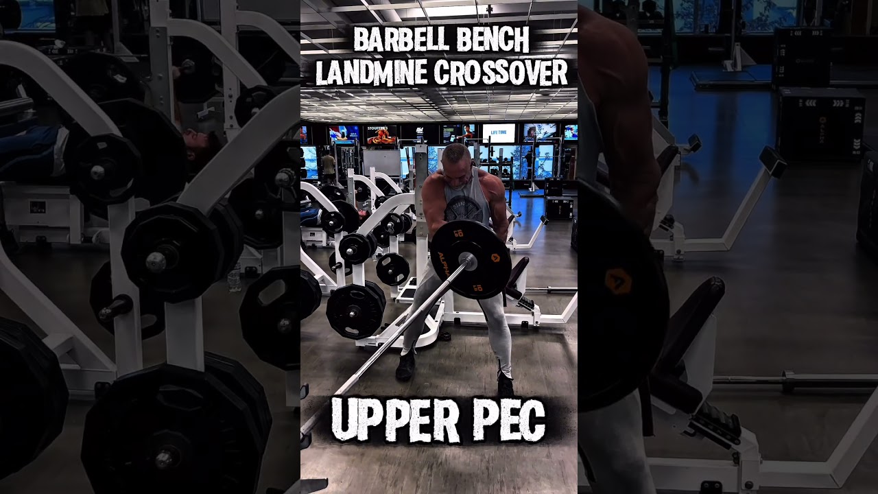 BARBELL BENCH LANDMINE CROSSOVERS FOR UPPER PEC #workout #motivation #muscle #workouttips #exercise