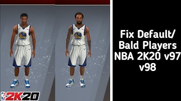 Fix Default/Bald Players NBA 2K20 v97 v98 Android