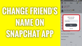 How To Change Friend's Name On Snapchat App screenshot 3