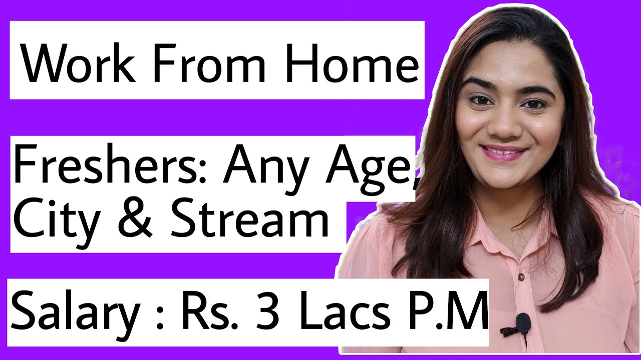 Work From Home Job for Freshers ( Any Age, Any Stream ) May 2022 WFH