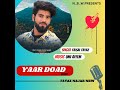 YAAR DOAD MASHUPfeat. FAISAL FAYAZ. Mp3 Song