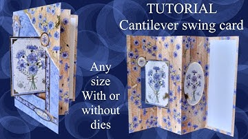 How to Tutorial Cantilever Swing card / K card making Fun Fancy Clever folds Flip Flap Die cutting