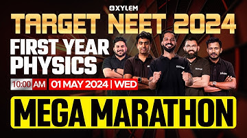 Target NEET 2024 - First Year Physics | Mega Marathon | Xylem NEET