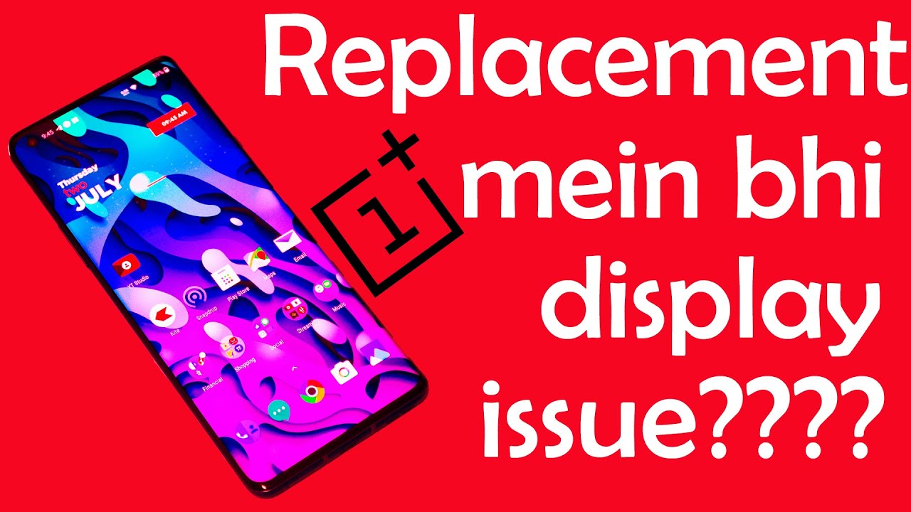 Oneplus 8 Pro Replacement Unit : Same Display issue ???