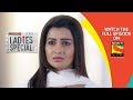 Ladies Special - लेडीस स्पेशल - Ep 132 - 29th May, 2019