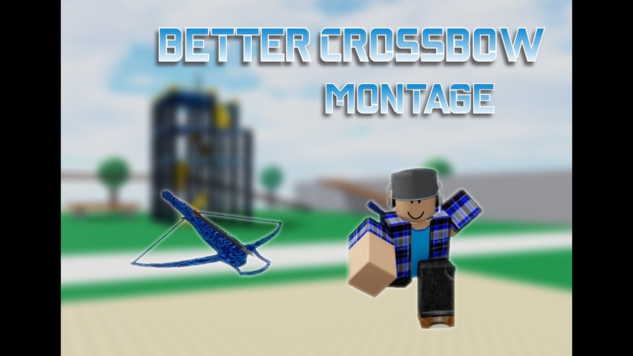 Yet another crossbow montage (Combat Warriors)