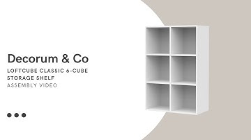 Decorum & Co - LoftCube Classic 6 Cube Storage Shelf - Assembly Video (Takealot Version)
