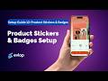 How to Set Up Product Stickers &amp; Badges in Evlop (Shopify Mobile App)
