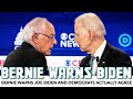 Bernie Warns Joe Biden And Democrats Actually Agree