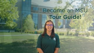 Become an MSU Tour Guide!