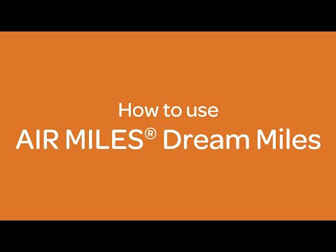 How to use AIR MILES® Dream Miles