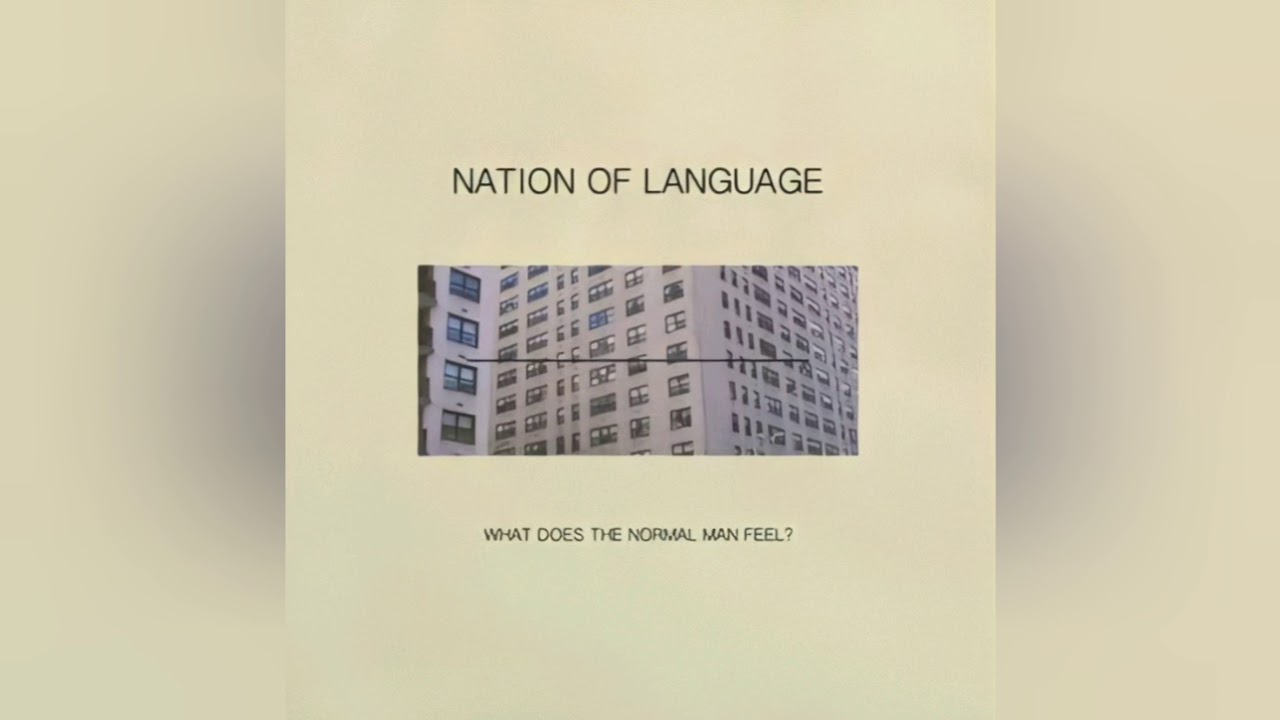 Nation Of Language - What Does The Normal Man Feel? (Legendado/Tradução)