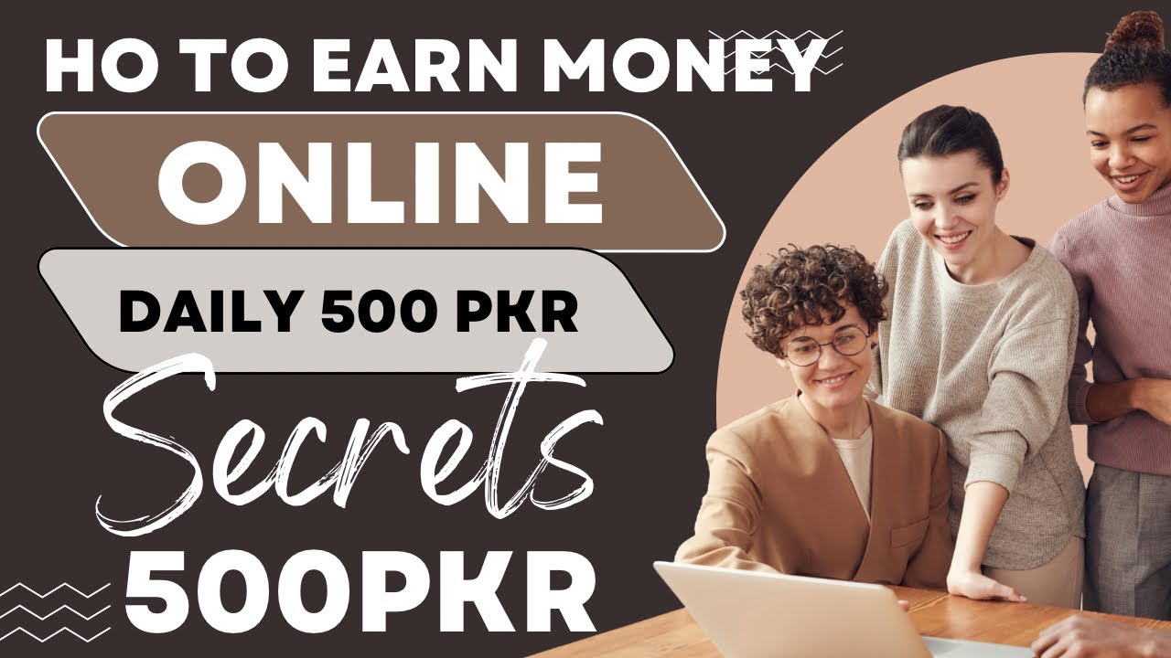 Daily Earn #Daily Earn 500PKR💵 | online earning | online earn money with esaypassa ...