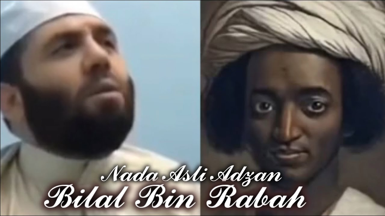 VIRAL!! NADA ASLI ADZAN BILAL BIN RABAH - YouTube