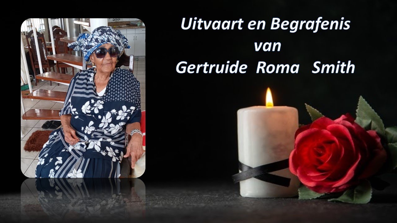 LIVESTREAMING : Uitvaart en Begrafenis van Gertruide Roma Smith - YouTube