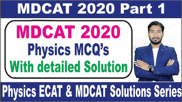 MDCAT Physics Past Paper MCQ 2020 (Full Solution )  Part 1 | [Urdu/Hindi] (Ubaidullah Danish)