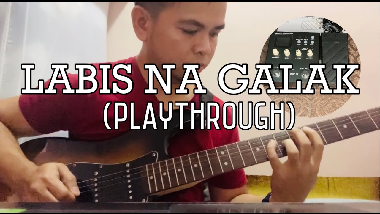 LABIS NA GALAK ELECTRIC GUITAR PLAYTHROUGH