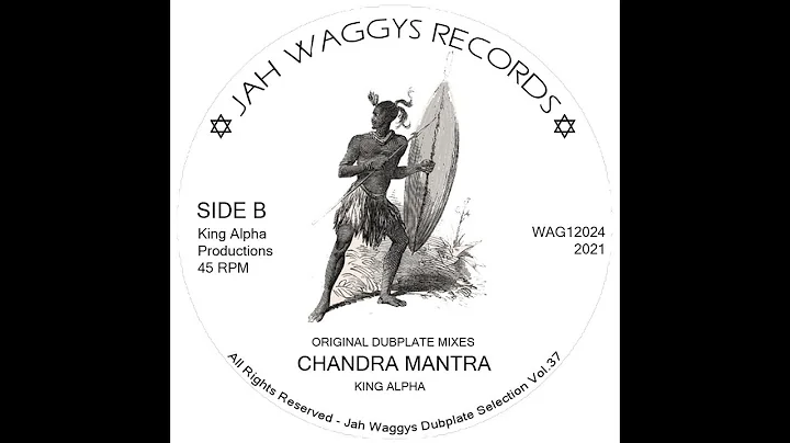 Jah Waggys Dubplate Selection Vol.37-12"- Chandra Mantra / King Alpha