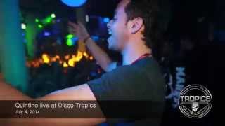 Quintino at Tropics 2014 (after movie July 4)