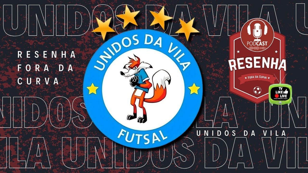 UNIDOS DA VILA F.S   |  RESENHA FORA DA CURVA #70