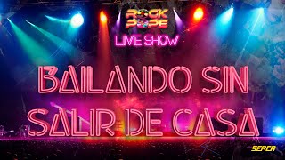 RockPope - Bailando Sin Salir De Casa ( Live Show )