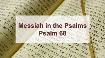 Messiah in the Psalms: Psalm 68 - Guest Speaker Jered RothWilson