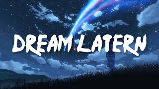 Dream Latern - RADWIMPS Lyrics