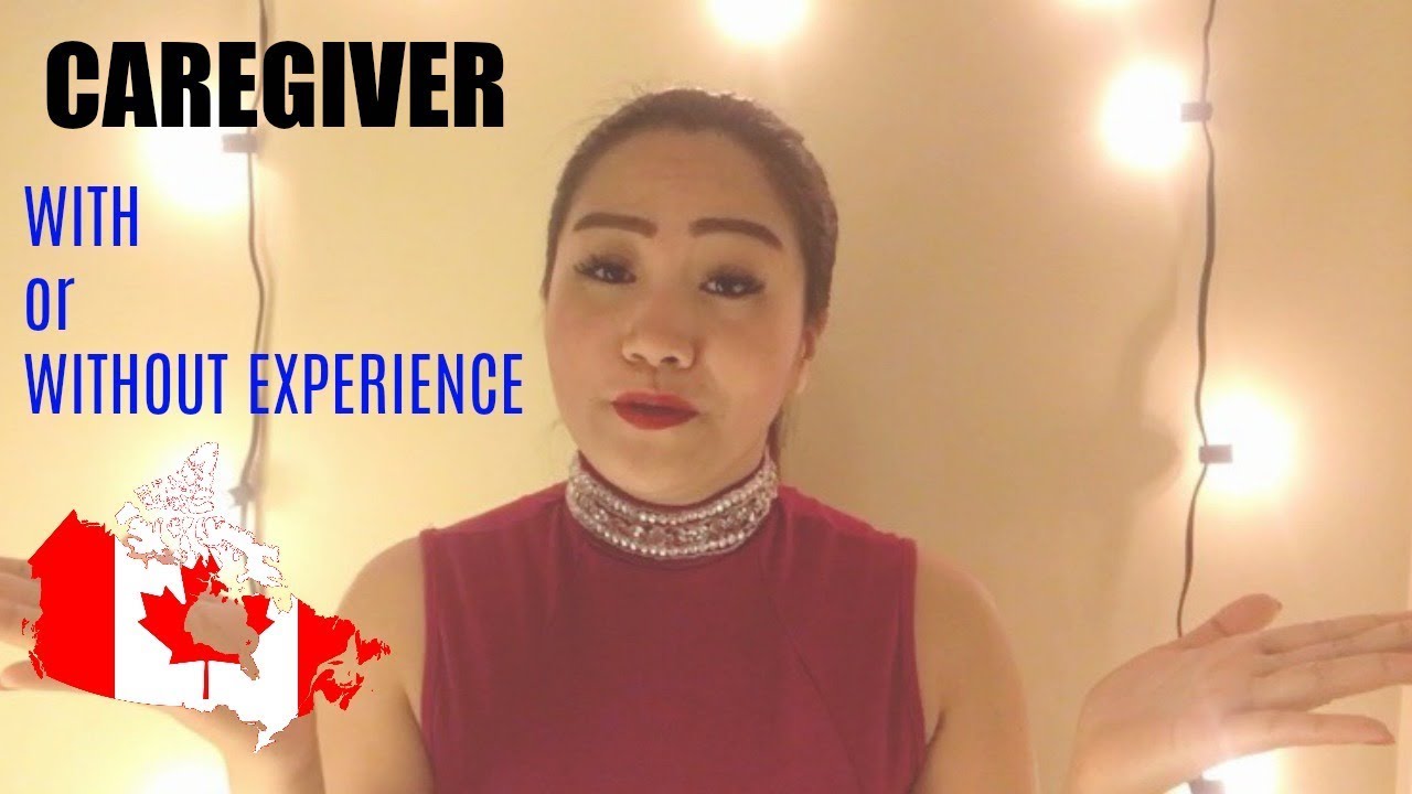 CAREGIVER | With or Without EXPERIENCE