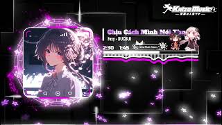 Chịu Cách Mình Nói Thua Remix - Foxy × DUBUI 