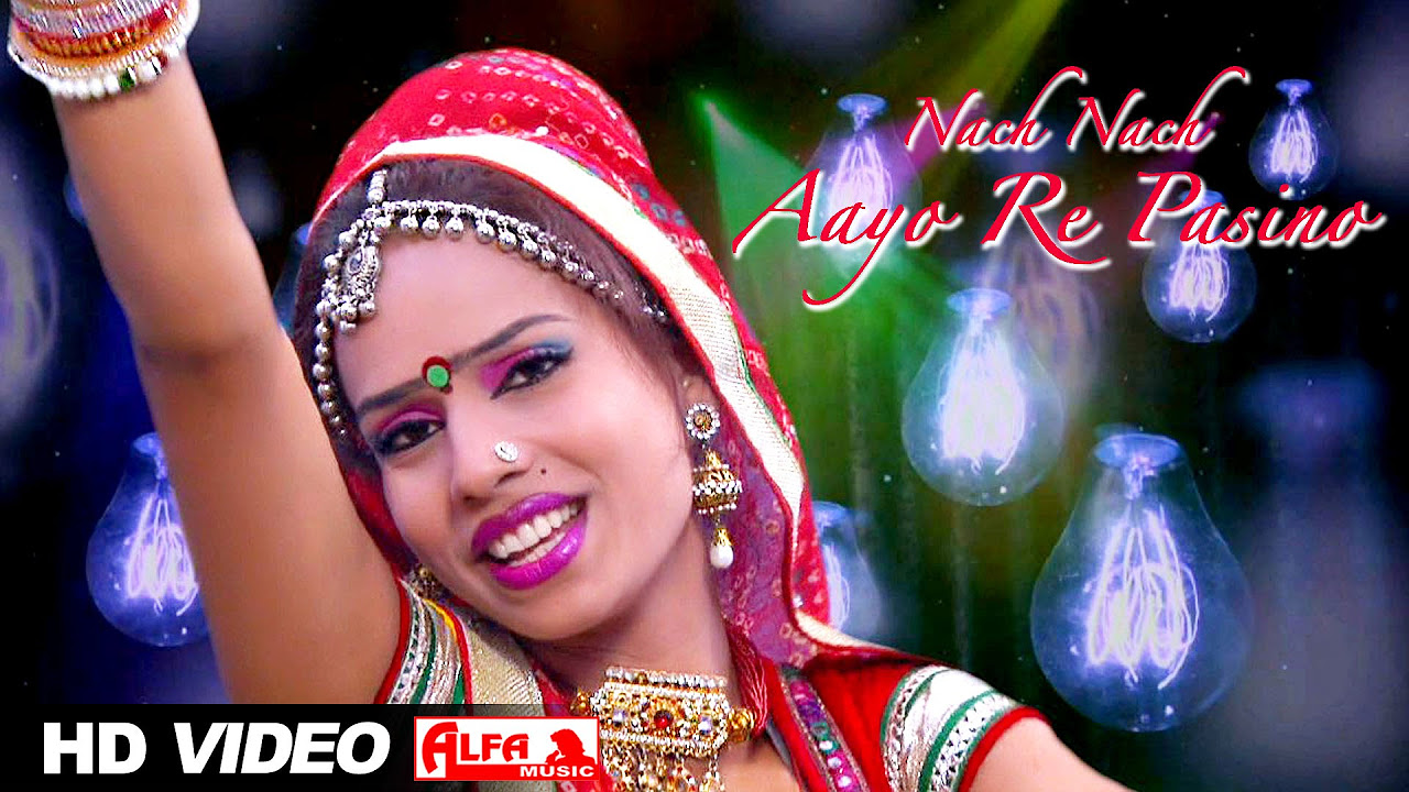 Nach Nach Aayo Re Pasino Latest Rajasthani DJ Song  Alfa Music  Films