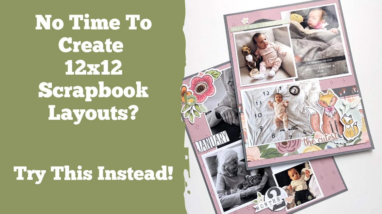 Use 6x8 Scrapbook Layouts to Complete Albums Quicker