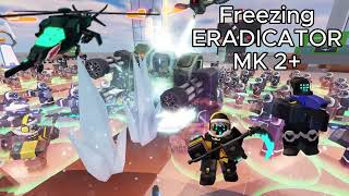 Freezing Eradicator Mk Ii For The First Time Ever Roblox Tdx