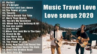 Cover new songs Music Travel Love 2020 - Perfect - music travel love  Full album 2020