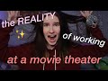 The Reality of Working at a Movie Theater