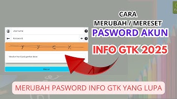 CARA MERUBAH/RESET PASWORD INFO GTK | LUPA PASWORD INFO GTK/PTK